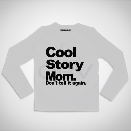 T-shirt Manga Comprida "Cool Story Mom"