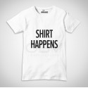 T-Shirt "Shirt Happens"
