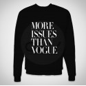 Sweatshirt "More Issues Than Vogue"