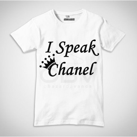 T-Shirt "I Speak Chanel"