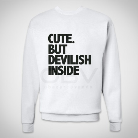 Sweatshirt "Cute But..."