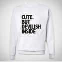 Sweatshirt "Cute But..."