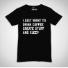 T-Shirt "I Just Want..."