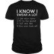 T-Shirt "I Know..."