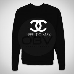 Sweatshirt keep it classy