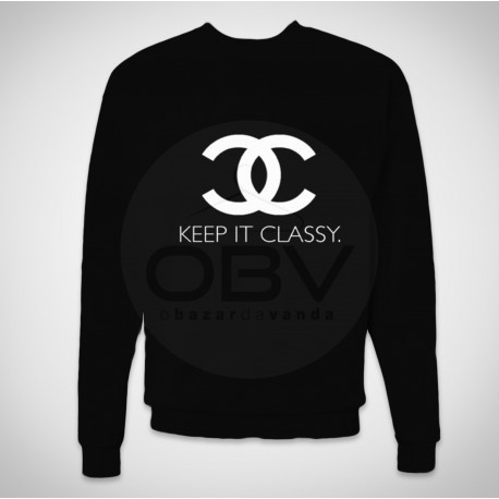 Sweatshirt keep it classy
